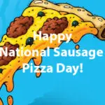 National Sausage Pizza Day Deals and Coupons 2021