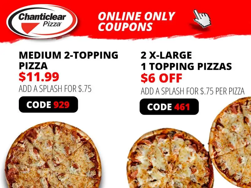 Chanticlear Pizza National Pizza Day Enjoy $6 Off Two Extra Large 1-Topping Pizzas