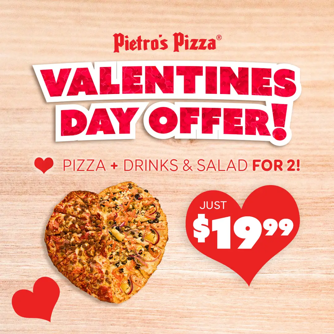Pietro's Pizza Valentine's Day Enjoy a Heart-Shaped Pizza, Drinks and Salads + Special Gift for Only $19.99