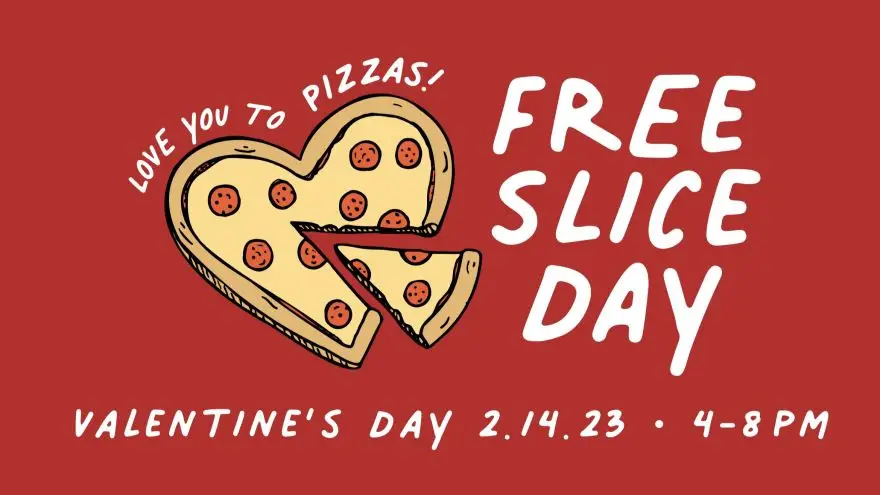 Pagliacci Pizza Valentine's Day Free Slice Day (February 14) - Get 2 Slices of Pizza For Free 