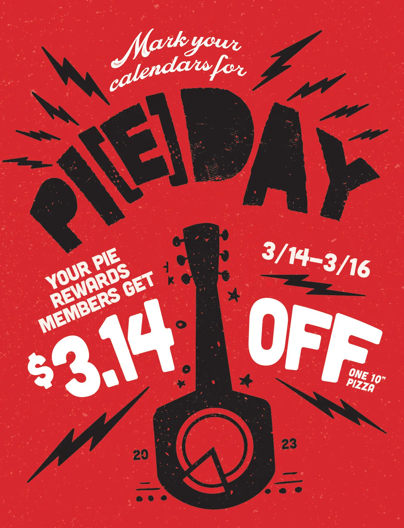 Your Pie Pi Day Pi Day Special: $3.14 off On One 10-inch Pizza For Pie Rewards Members!