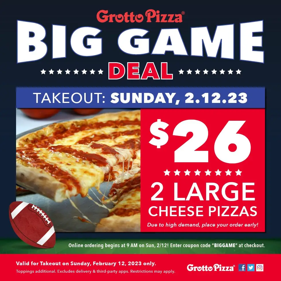 Grotto Pizza Super Bowl (Super Bowl) Get 2 Large Cheese Pizzas for $26