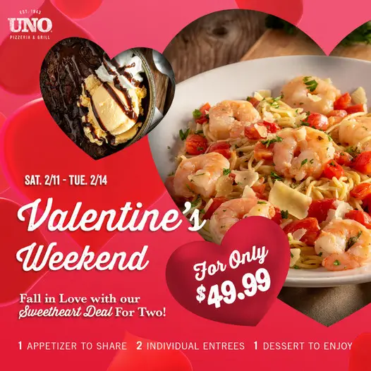Uno Chicago Grill Valentine's Day Sweetheart Deal for 2: Entrees, Appetizer and Dessert for Only $44.99