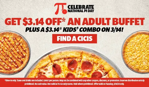 Cici's Pi Day $3.14 Off on Adult Buffet and $3.14 Kid's Combo