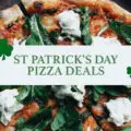 St Patricks Day Pizza Deals, Coupons and Specials