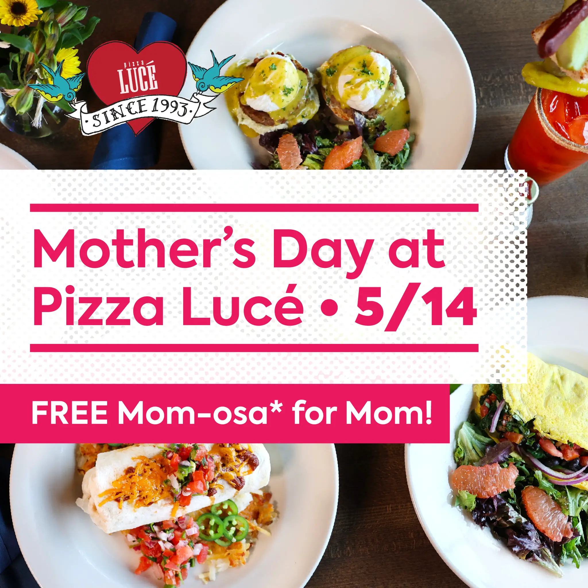 Pizza Lucé Mothers Day [Mother's Day Deal] Get Mom a FREE Mom-osa on Mother's Day