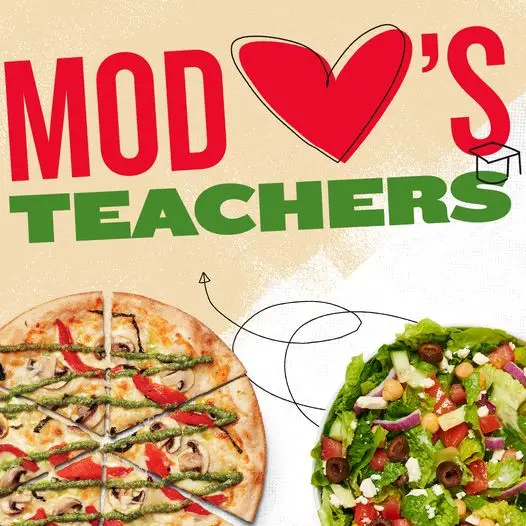MOD Pizza Teacher Appreciation Week [Teacher's Appreciation Day] BOGO MOD-size Pizza or Salad
