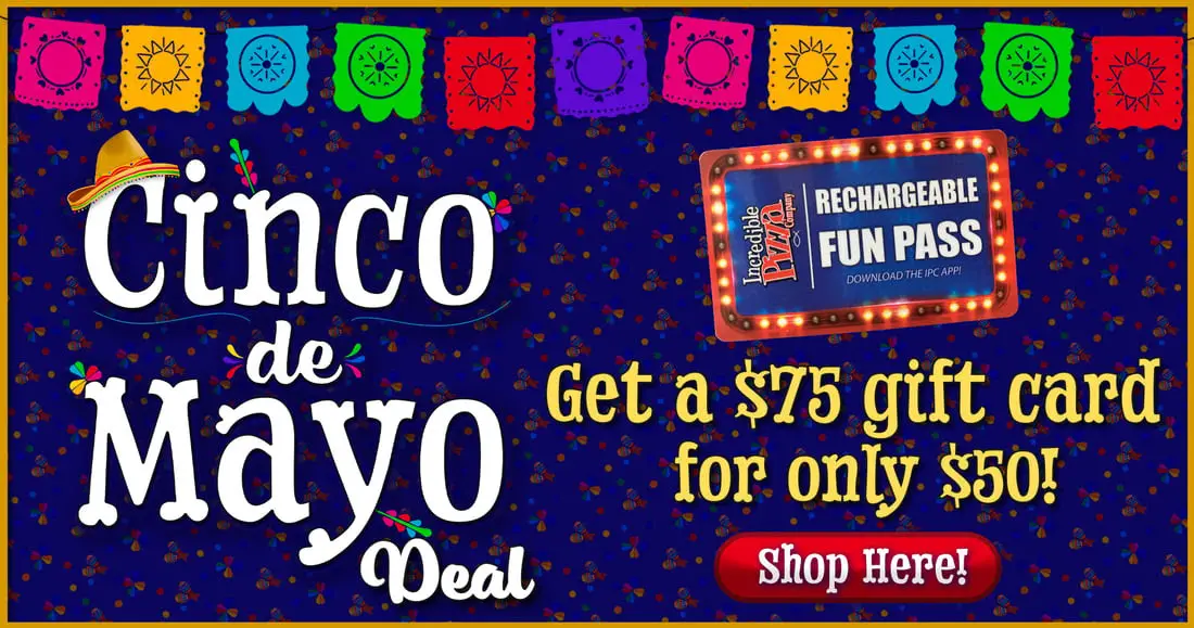 Incredible Pizza Cinco de Mayo [Cinco De Mayo Deal] Get a $75 Gift Card for Just $50