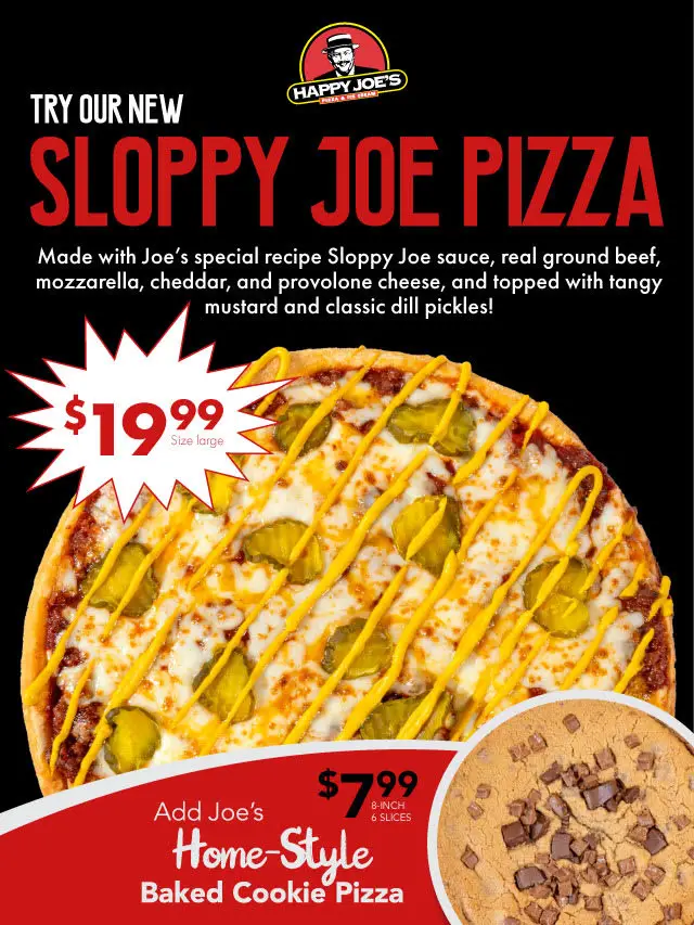 Happy Joe's National Eat What You Want Day Get the Large Sloppy Joe Pizza for Just  $19.99