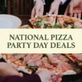 National Pizza Party Day Deals