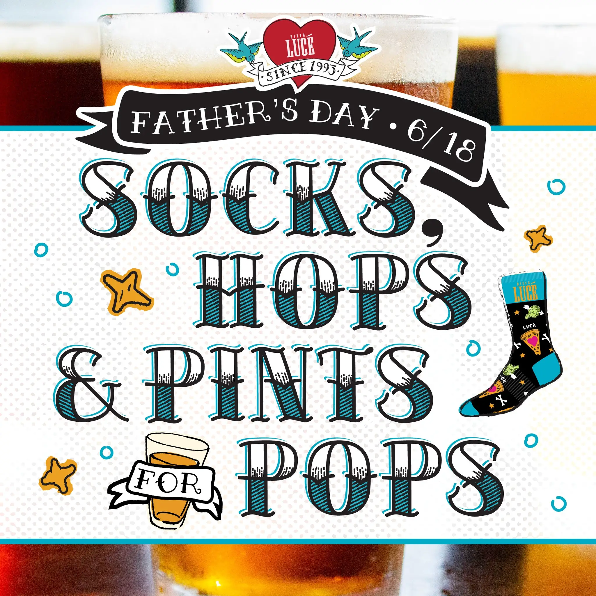 Pizza Lucé Father's Day Free Pint and Socks on Father's Day