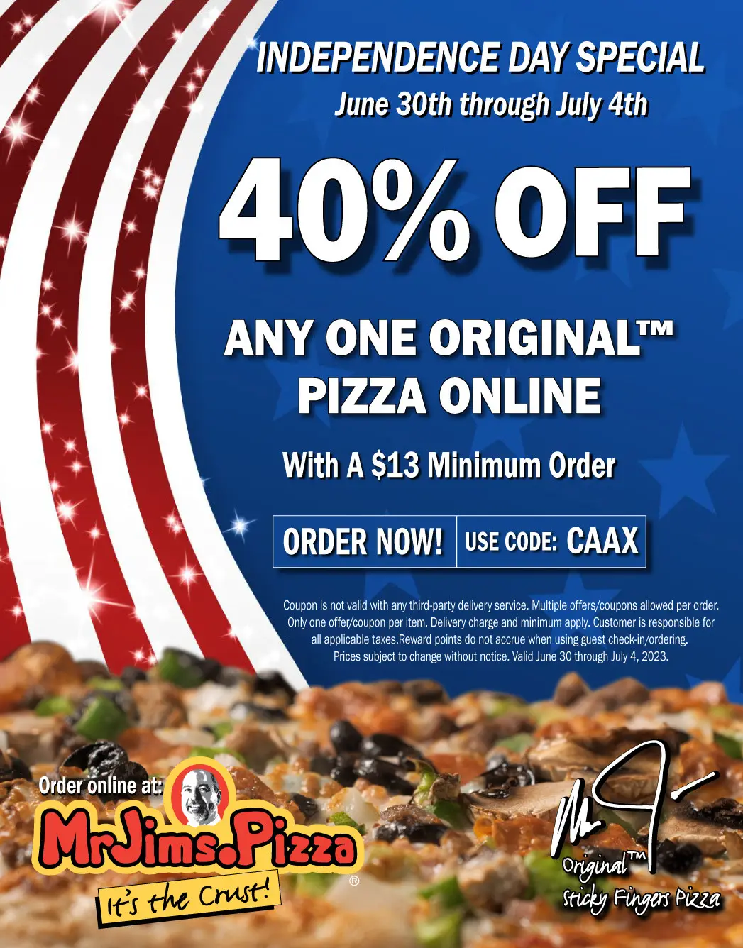 Mr. Jim's Pizza 4th of July Get 40% Off Any One Original™ Pizza Online