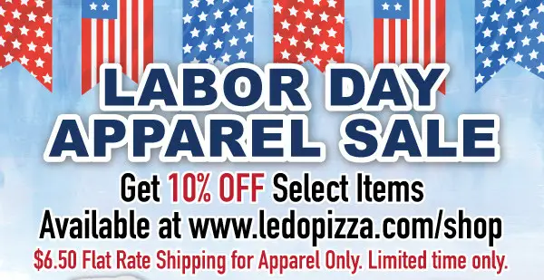 Ledo Pizza Labor Day [Labor Day Weekend Sale] Get 10% Off Ledo Apparel