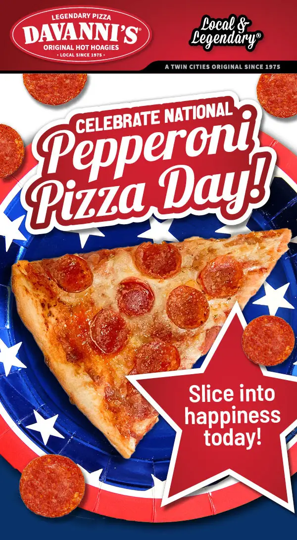 Davanni's Pizza & Hot Hoagies National Pepperoni Pizza Day [National Pepperoni Pizza Day] Take $2 Off a Large Pizza