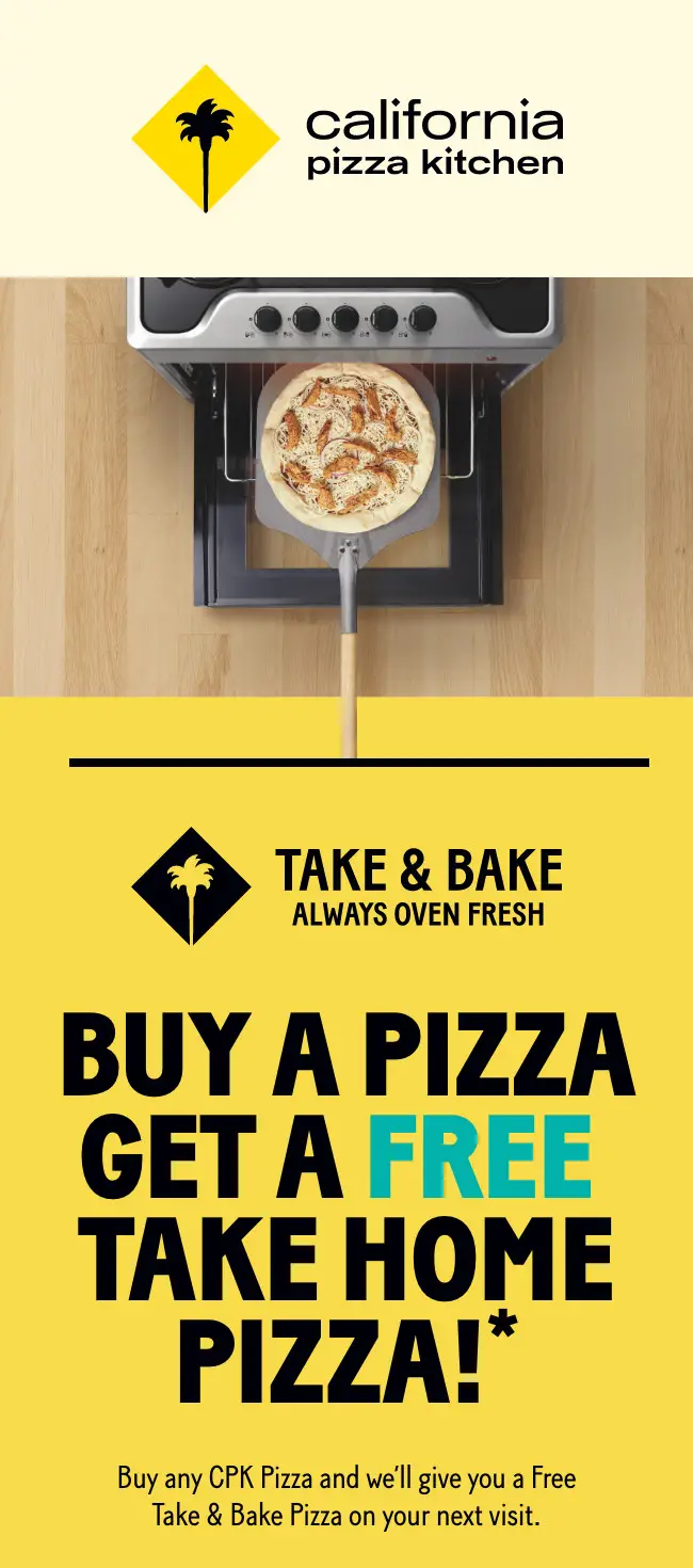 California Pizza Kitchen National Pizza Month [National Pizza Month] Buy A Pizza, Get Take & Bake Pizza for Free