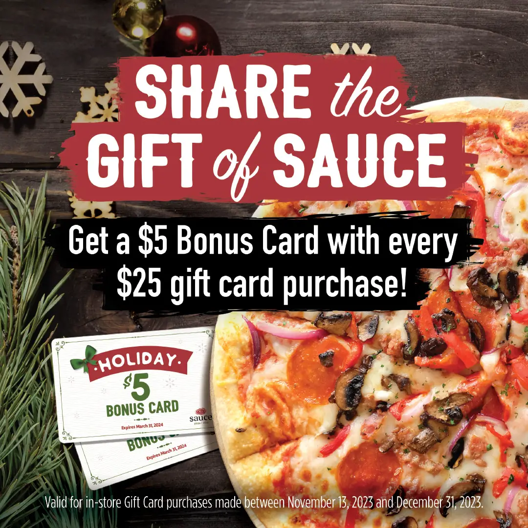 Sauce Pizza & Wine Black Friday Buy a $25 Sauce Gift Card and Get Free $5 