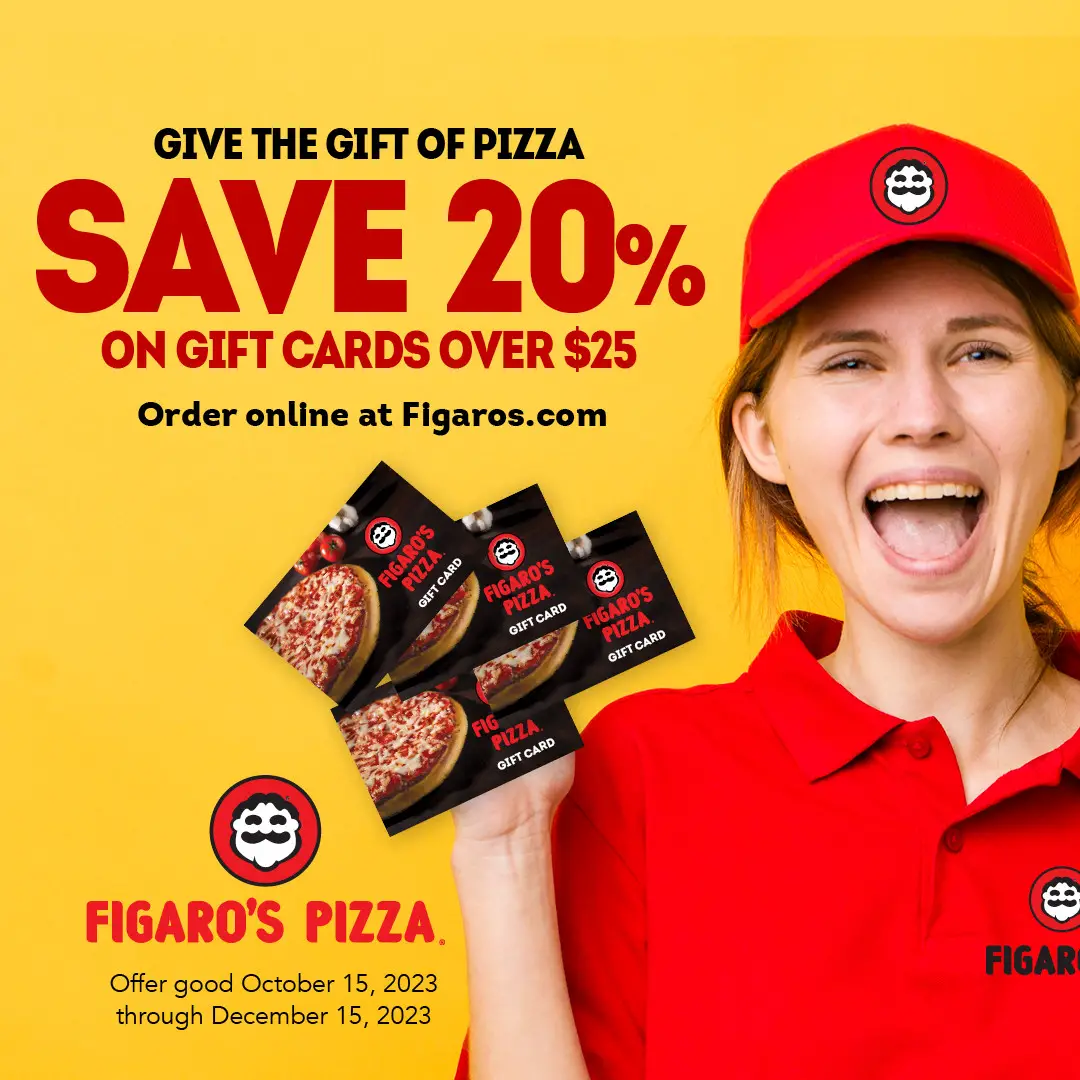 Figaro's Pizza Black Friday Get 20% OFF All Gift Cards over $25