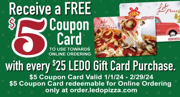 Ledo Pizza Black Friday Get Free $5 Card With Every $25 LEDO Gift Cards