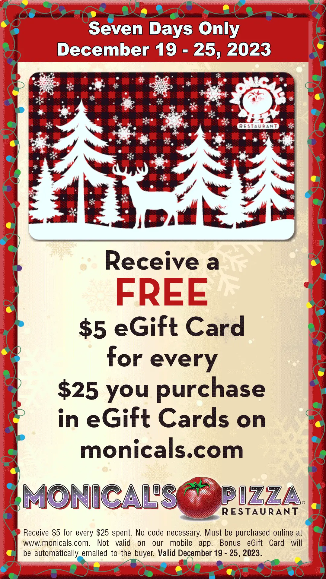 Monical's Pizza Christmas [Christmas] Buy a $25 eGift Card, Get a $5 Bonus eGift Card