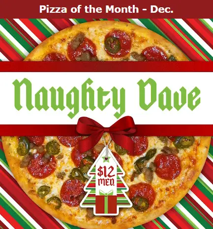 DoubleDave's Pizzaworks Christmas Pizza of the Month: Naughty Dave for $12