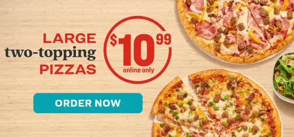 Papa Murphy's Pizza National Pizza Week Get a Large 2-topping Pizza for $10.99