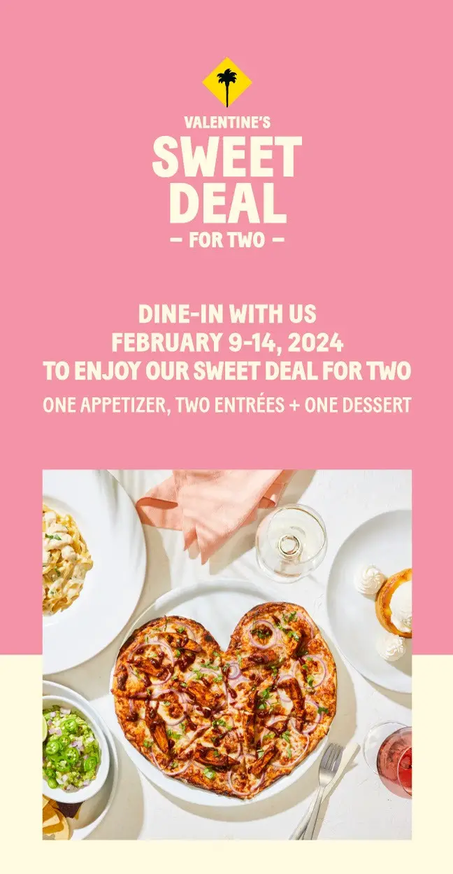 California Pizza Kitchen Valentine's Day Sweet Deal for Two: 1 Appetizer, 2 Entrees and 1 Dessert + Heart Shaped Pizza