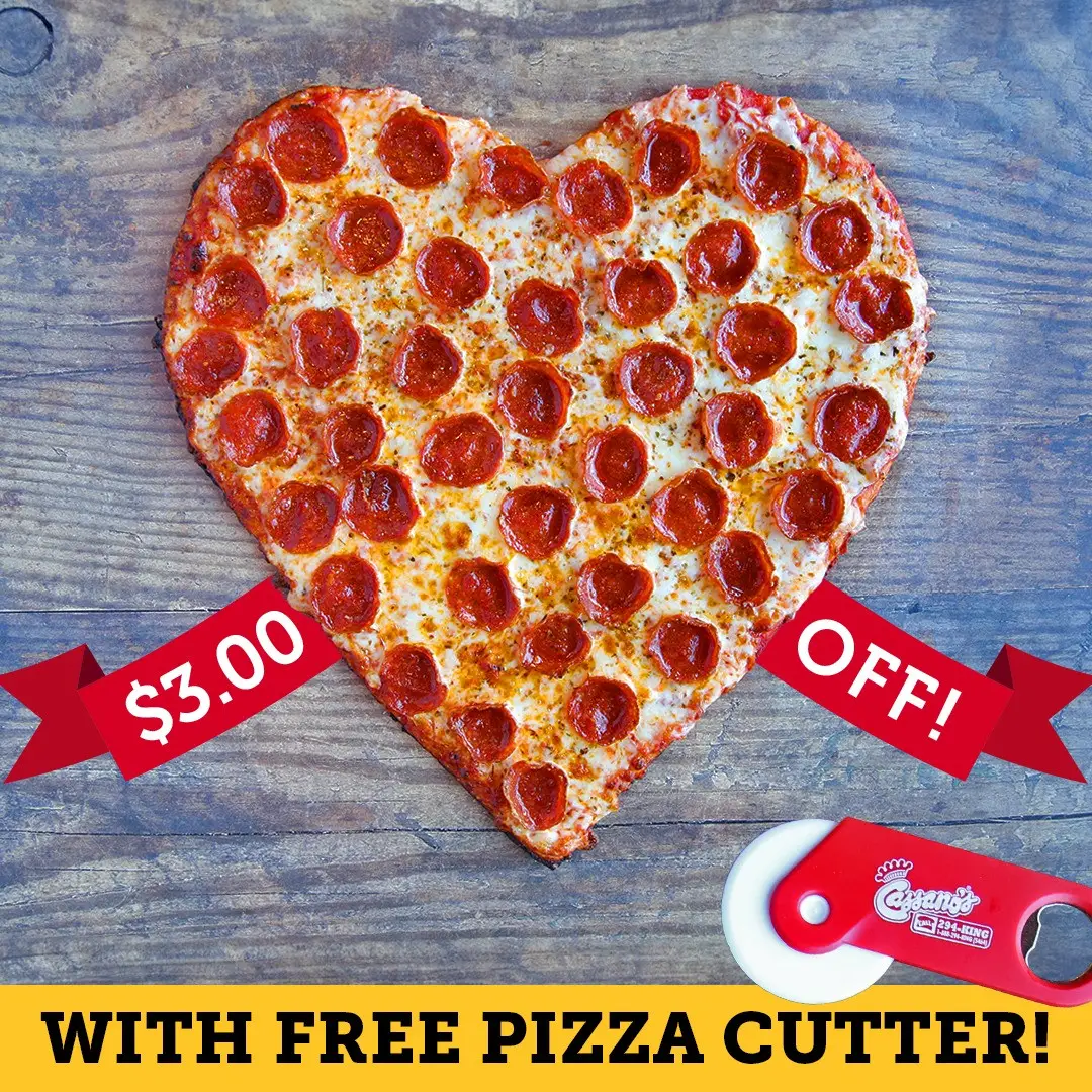 Cassano's Pizza King National Pizza Day Enjoy $3 Off on Large or Extra Large Heart-Shaped Pizzas + Free Pizza Cutter