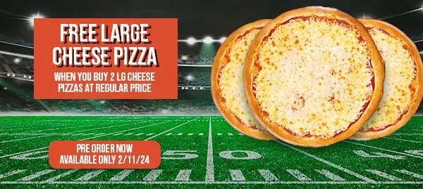 Seasons Pizza  Super Bowl Free Large Cheese Pizza w/ Any 2 Large Pizza