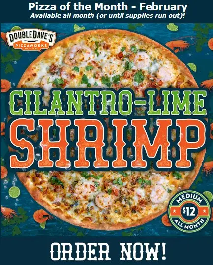 DoubleDave's Pizzaworks National Pizza Day Pizza of the Month: Cilantro Lime Shrimp for $12