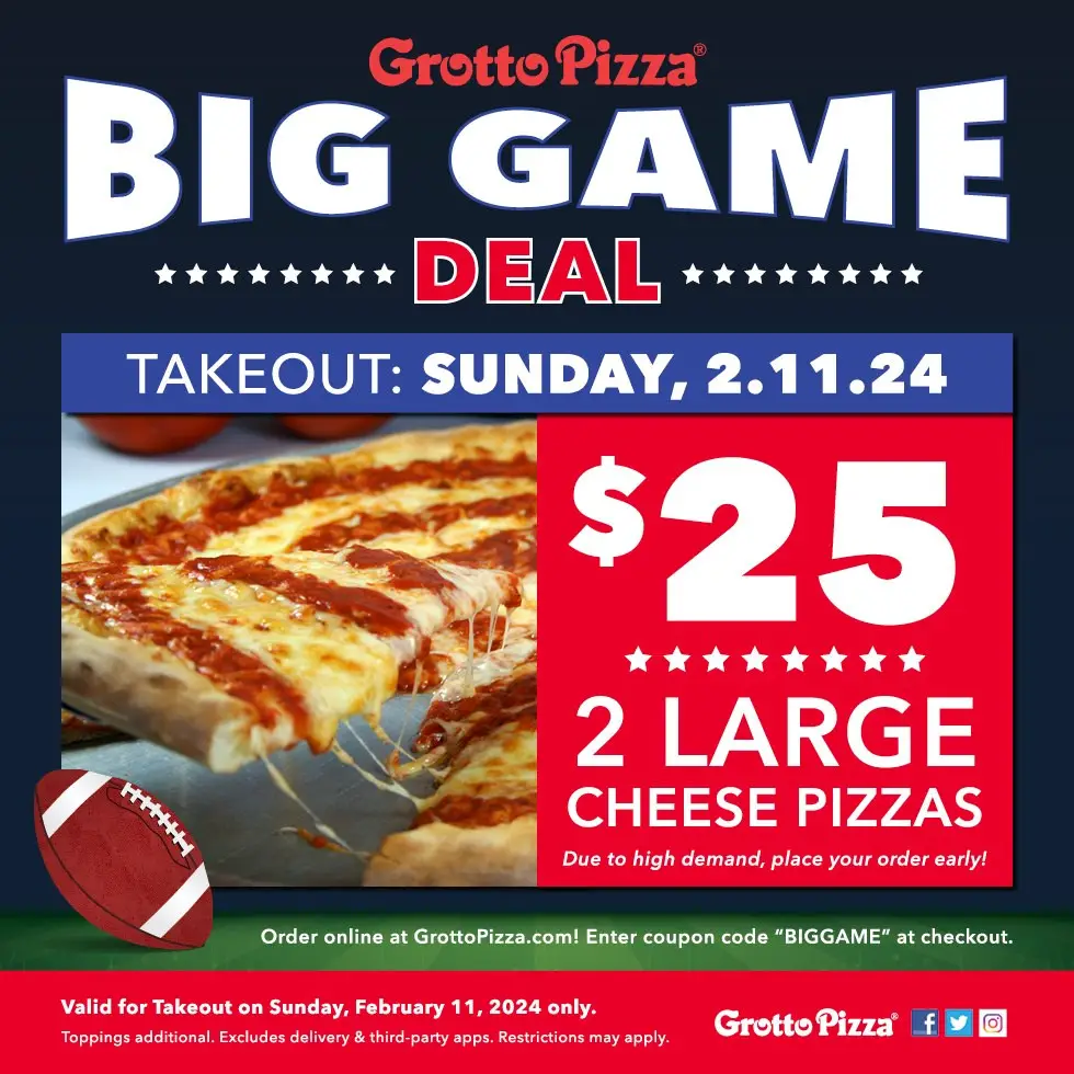 Grotto Pizza Super Bowl Super Bowl Takeout Deal: Enjoy 2 Large Cheese Pizzas for Just $25