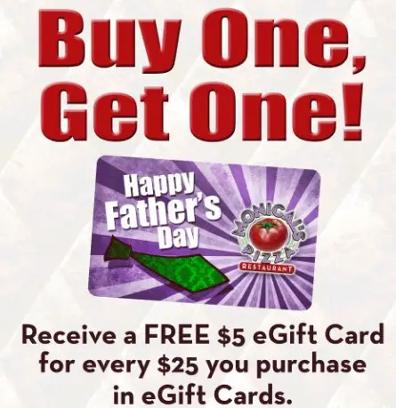 Monical's Pizza Father's Day [Father's Day] Get a $5 Bonus Card for Every $25 in eGift Cards