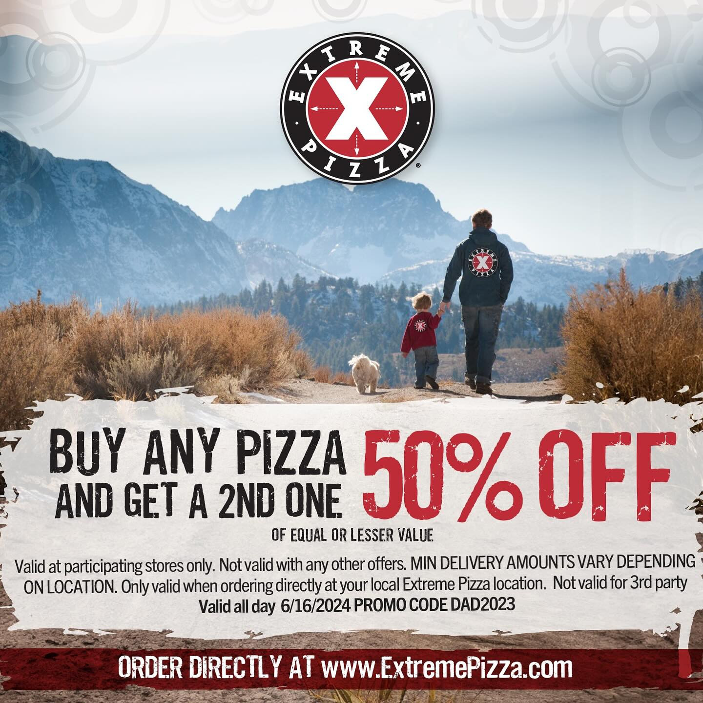 Extreme Pizza Father's Day [Father's Day] Buy ANY Pizza and Get 50% Off 2nd Pizza