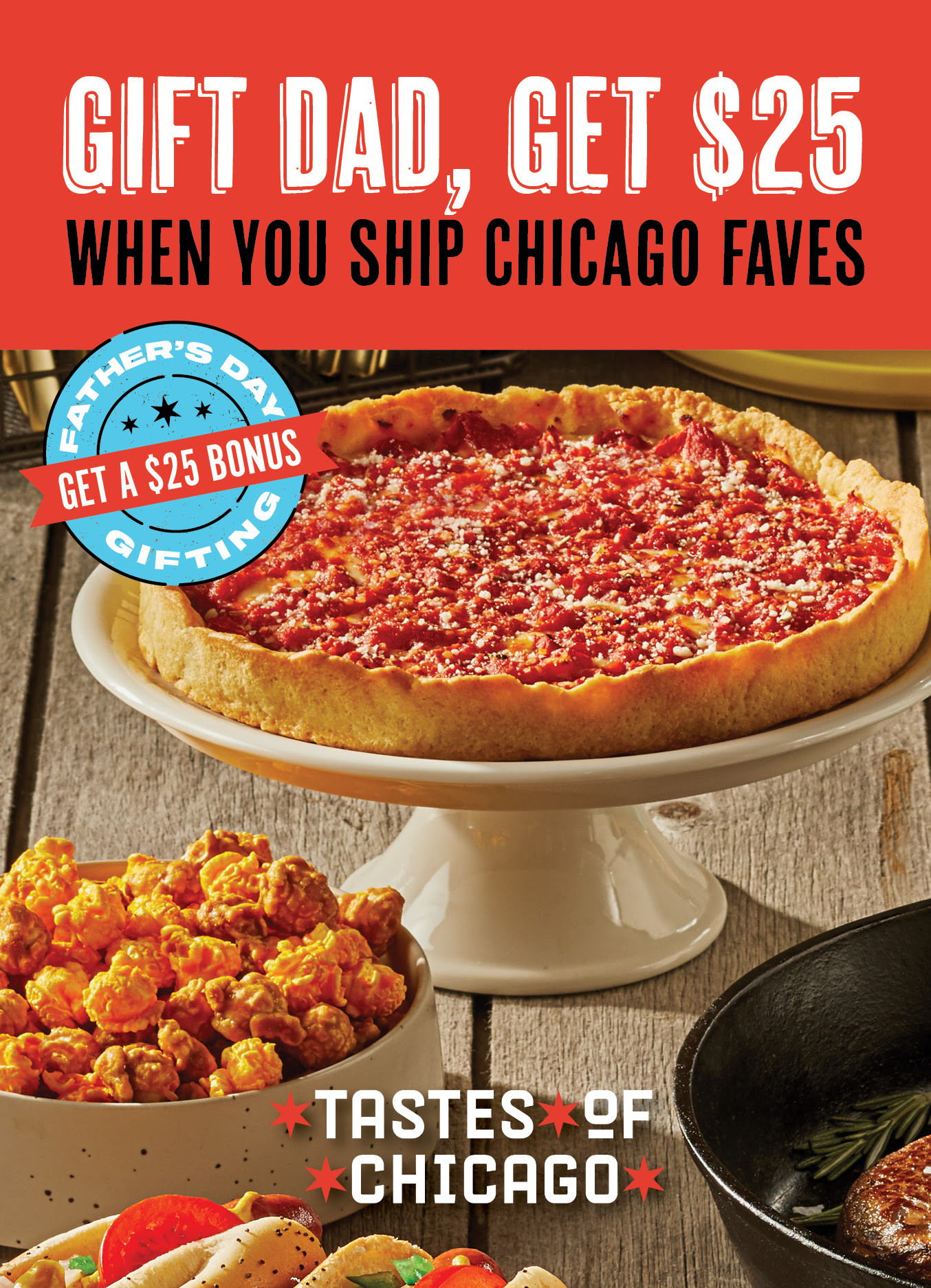 Lou Malnati's Father's Day Get a $25 Bonus with Any Order of $125+