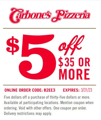 Carbone's Pizzeria Presidents Day Get $5 Off on Orders of $35 or More