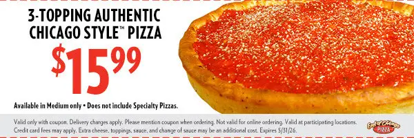 East of Chicago  Printable Coupon Get 3-Topping Authentic Chicago Style Medium Pizza for $15.99