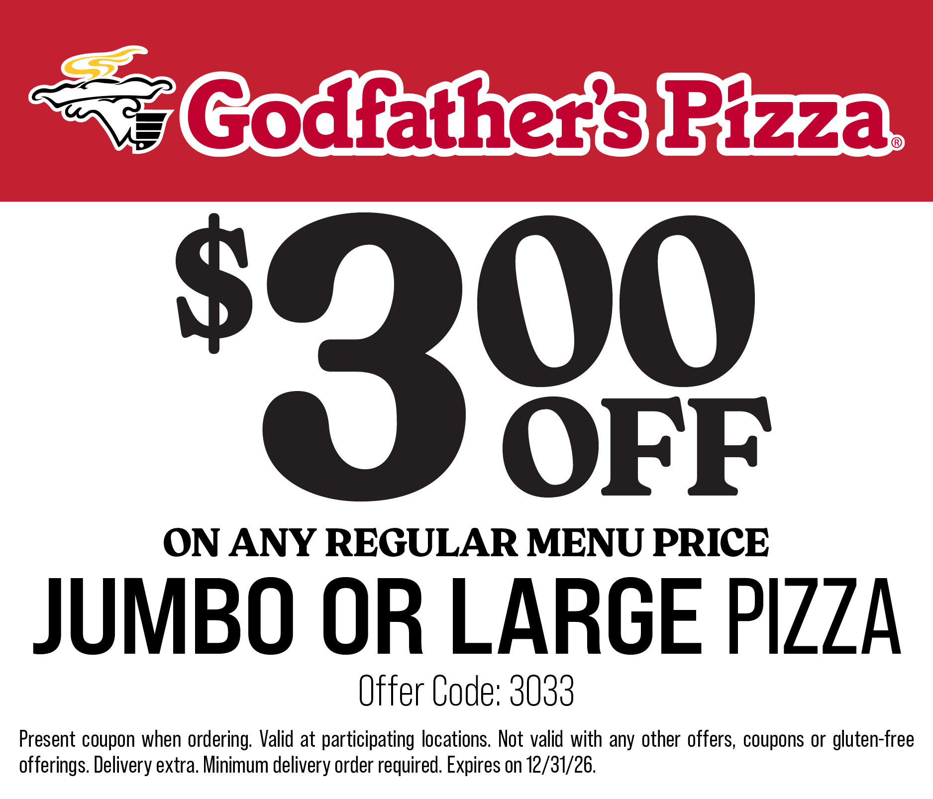 Godfather's Pizza Printable Coupon Enjoy $3 Off Any Regular Menu Price Large Pizza