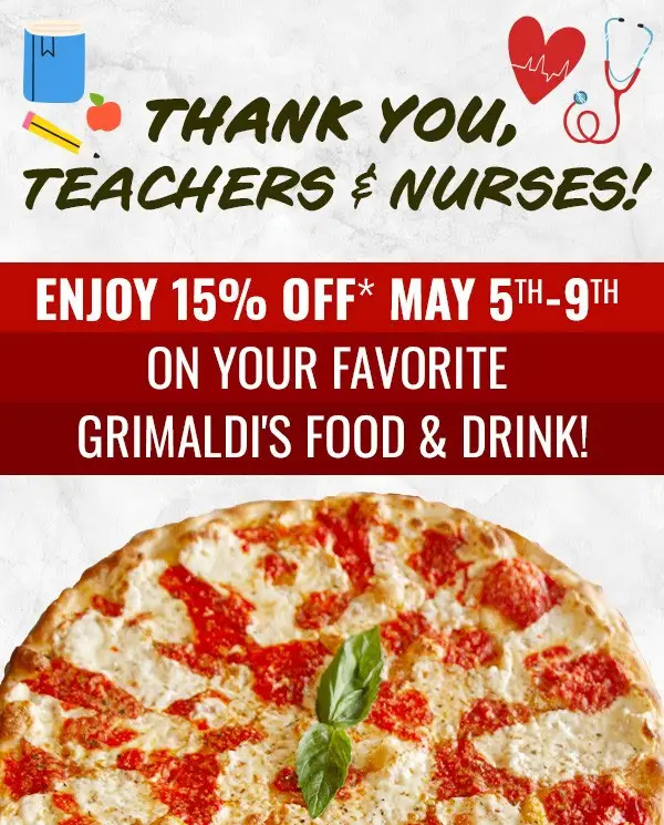 Grimaldi's Printable Coupon [Teacher and Nurses Appreciation] Teachers & Nurses Get 15% Off