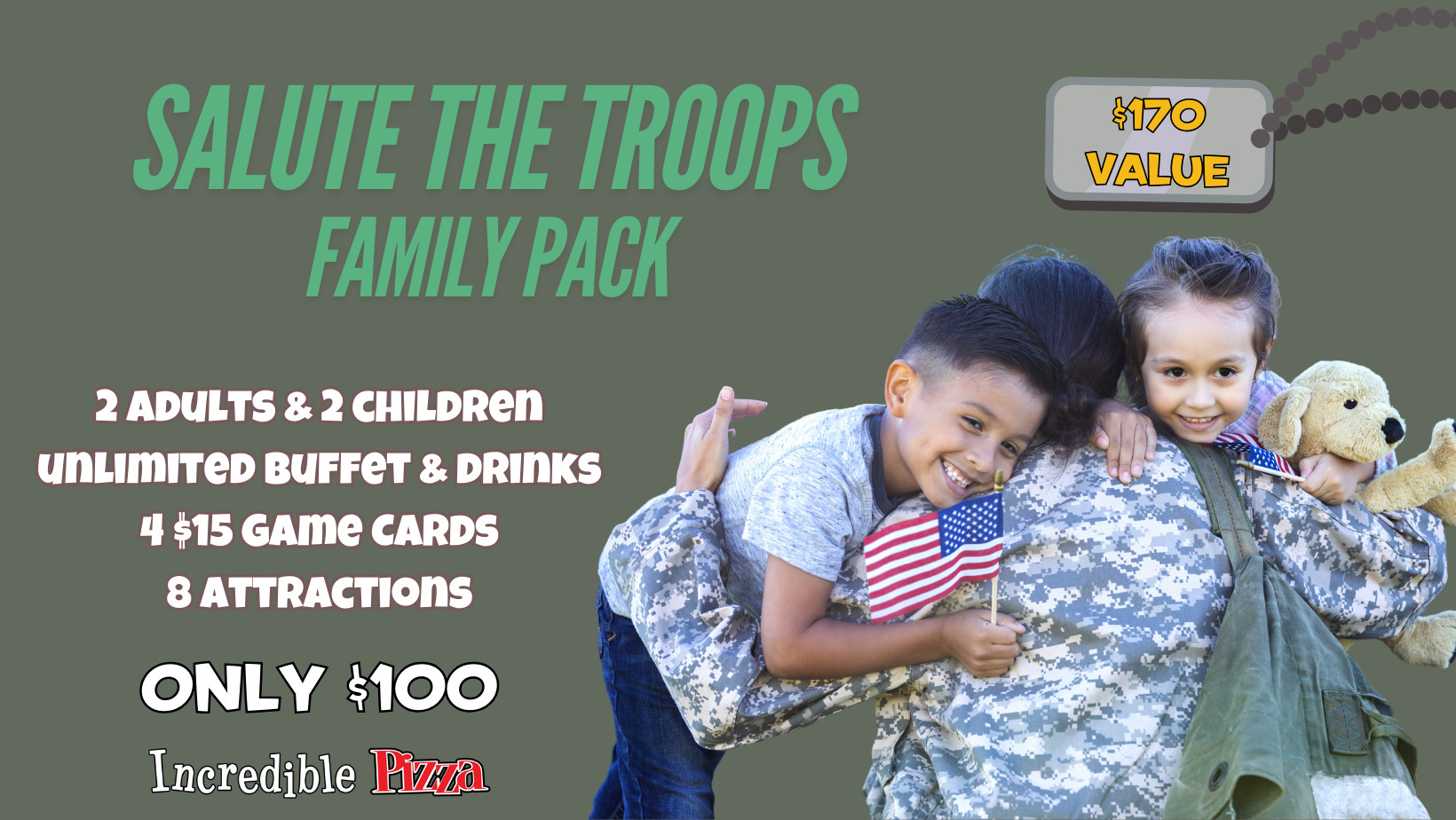 Incredible Pizza Printable Coupon Salute the Troops Family Pack (Buffets, Game Cards, Attractions)