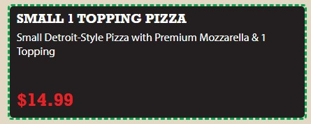 Jet's Pizza Printable Coupon Small Detroit-Style Pizza w/ Premium Mozzarella & 1 Topping for $14.99