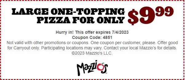 Mazzio's Labor Day Enjoy a Large 1 Topping Pizza for Just $9.99
