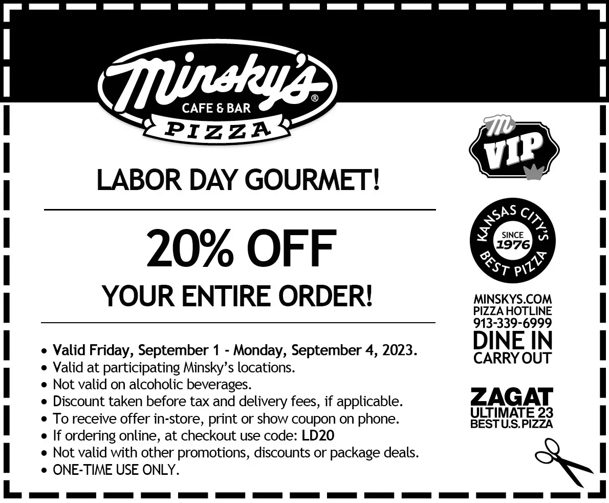 Minsky's Pizza Labor Day [Labor Day Weekend] Save 20% Off Your Entire Order