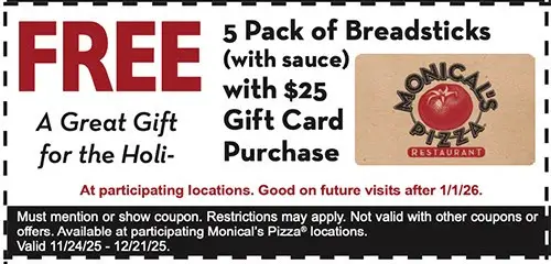 Monical's Pizza Printable Coupon Get Free 5 Packs of Breadstick with $25 Gift Card Purchase