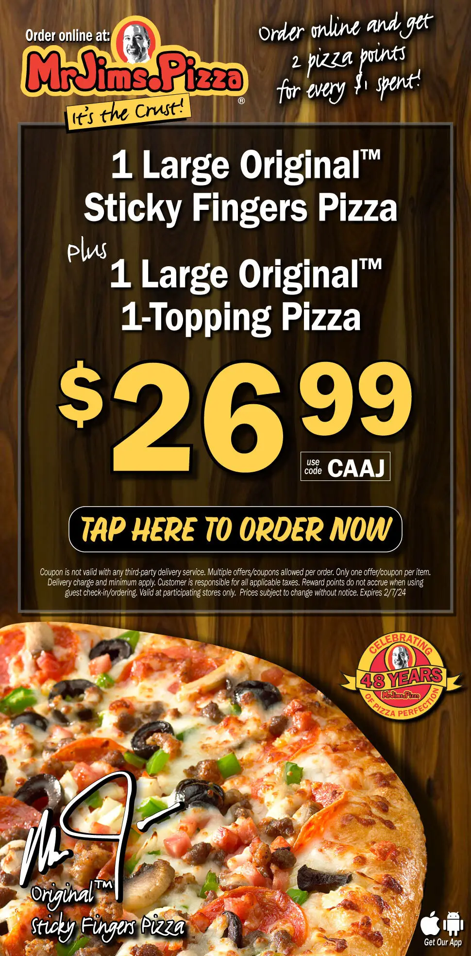 Mr. Jim's Pizza National Pizza Week Get 1 Large Original Sticky Fingers Pizza PLUS 1 Large Original 1-Topping Pizza for Only $26.99