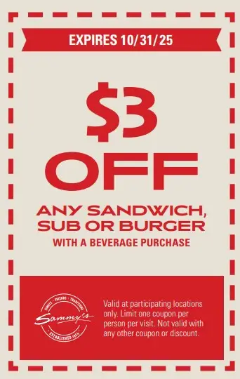 Sammy's Pizza Printable Coupon Save $3 on Any Burger, Sandwich or Sub