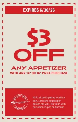 Sammy's Pizza Printable Coupon Get $3 Off Any Appetizer