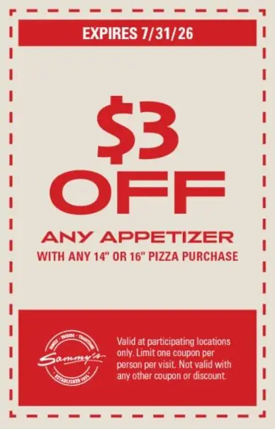 Sammy's Pizza Printable Coupon Get $3 Off Any Appetizer