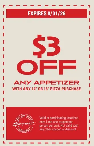 Sammy's Pizza Printable Coupon Get $3 Off Any Appetizer