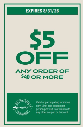 Sammy's Pizza Printable Coupon Enjoy $5 Off Any $40 Orders