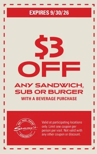 Sammy's Pizza Printable Coupon Save $3 on Any Burger, Sandwich or Sub