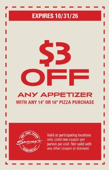 Sammy's Pizza Printable Coupon Get $3 Off Any Appetizer